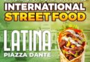 Latina, VIII Edizione de “International Street Food”, dal 5 – 7 aprile
